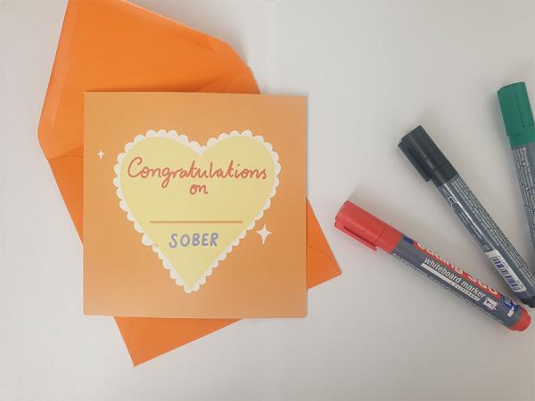 Proud of someone for reaching a new milestone in their sobriety? Let them know with a personalised card! 